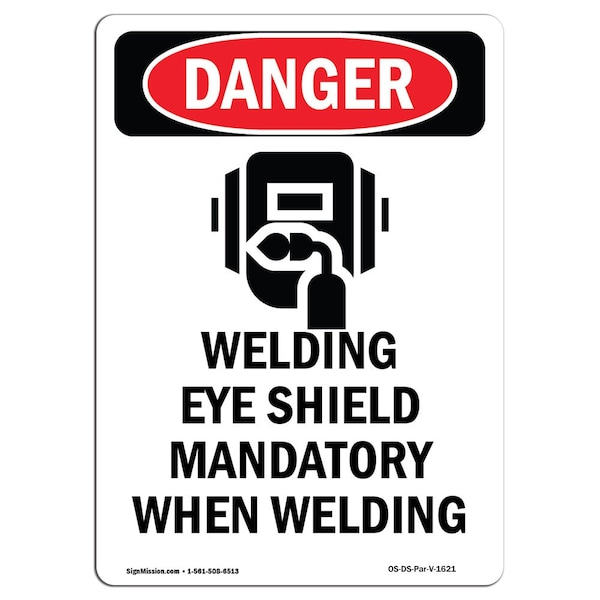 Signmission OSHA Danger Sign, Welding Eye Shield, 14in X 10in Aluminum, 10" W, 14" H, Portrait OS-DS-A-1014-V-1621 - main